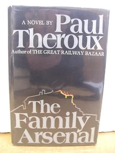 The Family Arsenal by Paul Theroux 1976 HB/DJ *Signed First Printing* - Picture 1 of 2