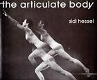 Articulate Body by Hessel, Sidi Hardback Book The Cheap Fast Free Post