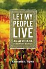 Let My People Live : An African Reading Of Exodus, Paperback By Ngwa, Kenneth...