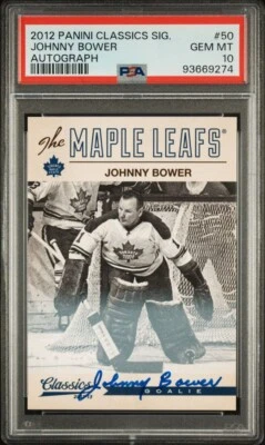 2012-13 Panini Classics Johnny Bower Signatures Auto #50 PSA 10 POP 1 Gem Mint - Image 1 of 3