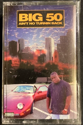 SEALED --- Big 50 - Ain't No Turnin Back --- HOUSTON/GANGSTA/G-FUNK/RAP 1995 - Image 1 of 4