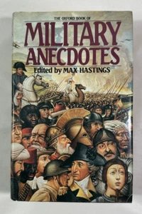 Max Hastings - The Oxford Book of Military Anecdotes - 1985-  HC DJ - Pristine - Bild 1 von 8