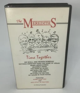 The Merediths - Time Together - ( VHS, 1992 ) Southern Gospel Rare - Picture 1 of 5
