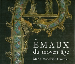 EMAILLE aus dem westlichen Mittelalter + Marie Madeleine GAUTHIER + gebunden = 1972 - Bild 1 von 1