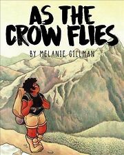 As the Crow Flies by Melanie Gillman (2017, Trade Paperback)