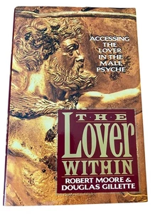 The Lover Within: Accessing The Lover In The Male Psyche First Edition Book - Picture 1 of 14