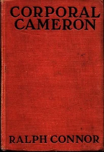 CORPORAL CAMERON by RALPH CONNOR Grosset Dunlap 1912 Reprint Hardcover - Bild 1 von 3