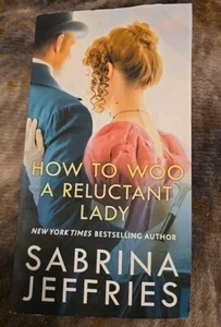 How to Woo a Reluctant Lady Hellions of Halstead Hallby Sabrina Jeffries - Picture 1 of 5