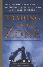 Trading in the Zone paperback by Mark Douglas