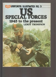 UNIFORMS ILLUSTRATED N°03 US SPECIAL FORCES 1945 TO THE PRESENT - Picture 1 of 1