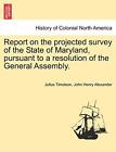 Report On The Projected Survey Of The State Of . Timoleon, Alexander<|