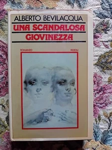 ROMANZO MODERNO: UNA SCANDALOSA GIOVINEZZA di ALBERTO BEVILACQUA - RIZZOLI - Foto 1 di 4
