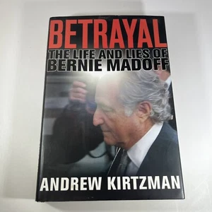 Betrayal: The Life and Lies of Bernie Madoff First Edition HC 2009 Very good - Picture 1 of 10