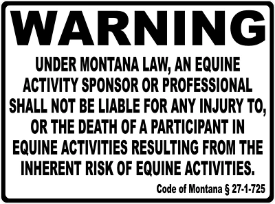 SIGNS BY SALA GRAPHICS Warning Montana Equine Activity Liability Sign. Equestrian Liabilities