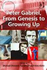 Peter Gabriel, od Genesis do dorastania, Oprawa miękka autorstwa Drewett, Michael (EDT...