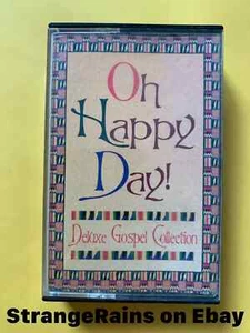 Oh Happy Day! Deluxe Gospel Collection Music Cassette Tape PLAY TESTED Christian - Picture 1 of 6