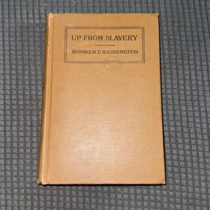 Up From Slavery An Autobiography by Booker T. Washington School Edition 1901 - Picture 1 of 18