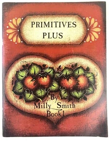 Libro de pintura Tole arte popular Milly Smith Primitives Plus 1 1978 - Imagen 1 de 10