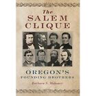 Die Salem-Clique: Oregons Gründungsbrüder - Taschenbuch NEU Mahoney, Barbar 30/