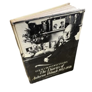 Four Crowded Years: The Diaries of Auberon Waugh 1972-1976 First Edition GAR - Picture 1 of 14