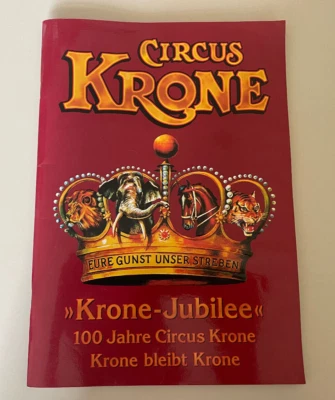 Sach Circus Krone - Krone Jubilee 100 Jahre Circus Krone (84 s.) EIGENVERLAG - Bild 1 von 4