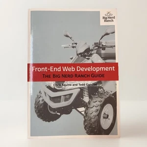 Front-End Web Development: The Big Nerd Ranch Guide Aquino & Gandee - Picture 1 of 6