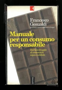 Handbuch für einen verantwortungsvollen Verbrauch Francesco Gesualdi Feltrinelli 1. Auflage 1999 - Bild 1 von 1