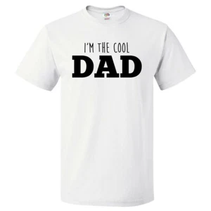 Gift for Dad - I'm the Cool Dad T-Shirt - Picture 1 of 4