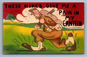 Postcard Vtg Humor Comic Cartoon Military These Hikes Give Me Pain In My Canteen - Picture 1 of 2
