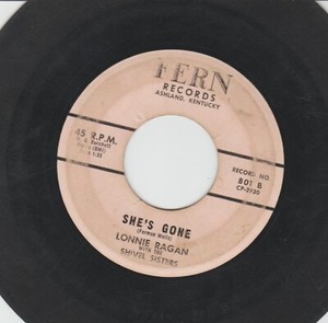 ROCKABILLY bw TEEN 45 -  LONNIE RAGAN - SHE'S GONE  - HEAR-1960 KY FERN