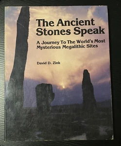 Ancient Stones Speak By David D Zink ~ World’s Mysterious Megalithic Sites - Picture 1 of 8