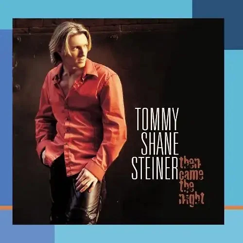 Tommy Shane Steiner - Then Came the Night - Bild 1 von 1