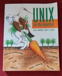 UNIX FOR IMPATIENT - Paul W. Abrahams, Bruce R. Larson - Foto 1 di 2