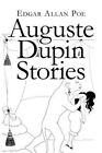 Auguste Dupin Stories, Paperback By Poe, Edgar Allan, Brand New, Free Shippin...