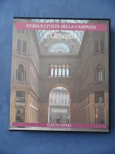 STORIA E CIVILTA' DELLA CAMPANIA-L'OTTOCENTO-ARCHITETTURA-ARTE-INDUSTRIA-MUSICA - Picture 1 of 6