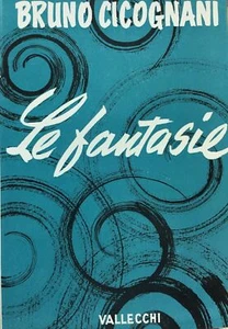 LE FANTASIE B. CICOGNANI VALLECCHI 1958 M276 - Picture 1 of 3