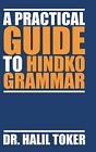 A Practical Guide to Hindko Grammar. Toker 9781490723778 Fast Free Shipping<|
