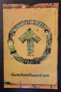 ABOVE THE INFLUENCE Anti-Drug Message "Being Myself" - Print Ad/Ad Page - Picture 1 of 1