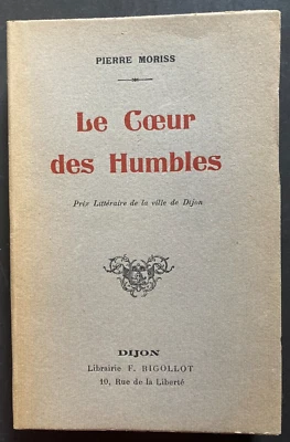 [French] Le Coeur Des Humbles by Pierre Moriss Dijon 1933 PB Uncut NF! - Image 1 of 4