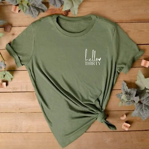 HELLO THIRTY Slogan T-Shirt | 30th Birthday Gift For Her Age Present Relaxed Fit - Picture 1 of 6
