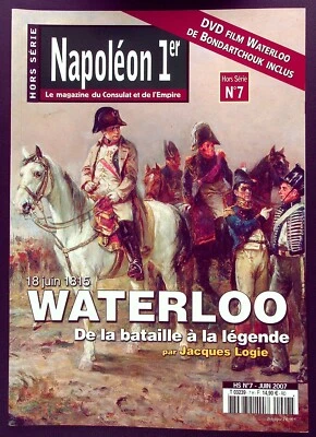 NAPOLEON 1er MAGAZINE DU CONSULAT ET DE L'EMPIRE H.S. N° 7 : 1815 WATERLOO - Photo 1/2
