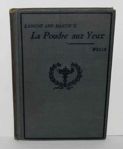 La Poudre aux Yeux - Labiche and Martin's - French (1897 Hardcover) SHIPS FREE - Picture 1 of 8
