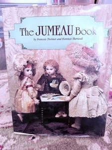 Doll Collectors - The Jumeau Book, HC/Jacket, by; Theimer & Theriault - Picture 1 of 9