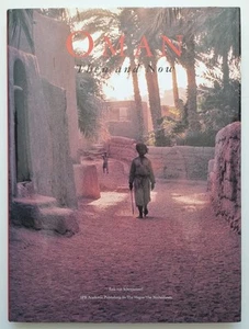 Oman Then And Now First Edition Erik Van Scherpenzeel 2000 SPB Academic Pub - Picture 1 of 17