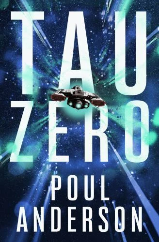 Tau Zero by Poul Anderson (2018, Trade Paperback)