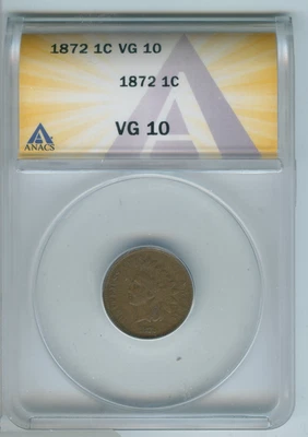 1872 Indian Head Cent ANACS VG10 Certified Coin- RK099 - Image 1 of 2