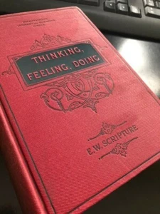 Thinking, Feeling, Doing - E.W. Scripture - 1895 - Antique Psychology - Picture 1 of 9