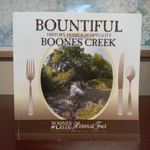 Bountiful Boones Creek History, Home & Hospitality, 2008 Johnson City, Tn Book - Picture 1 of 5