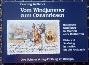 VOM WINDJAMMER ZUM OZEANRIESEN~SEEFAHRT IM MOTIV AUF ALTEN POSTKARTEN~H.WELLBROCK~ - Bild 1 von 24