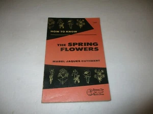 How to Know the Spring Flowers von Mabel Jaques Cuthbert - überarbeitete Ausgabe 1960er - Bild 1 von 4